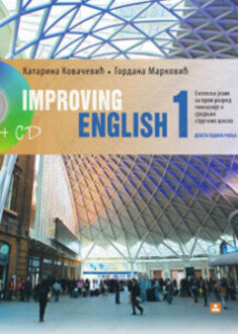 IMPROVING ENGLISH 1 – Engleski jezik za 1. razred gimnazije i srednjih stručnih škola | Zavod za udžbenike