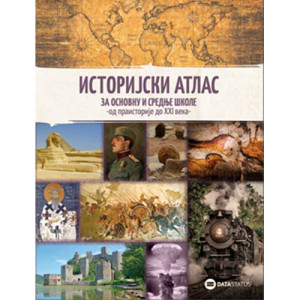 Istorijski atlas za osnovnu i srednje škole - od praistorije do XXI veka | Data Status