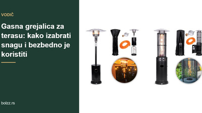 Gasna grejalica za terasu: kako izabrati snagu i bezbedno je koristiti