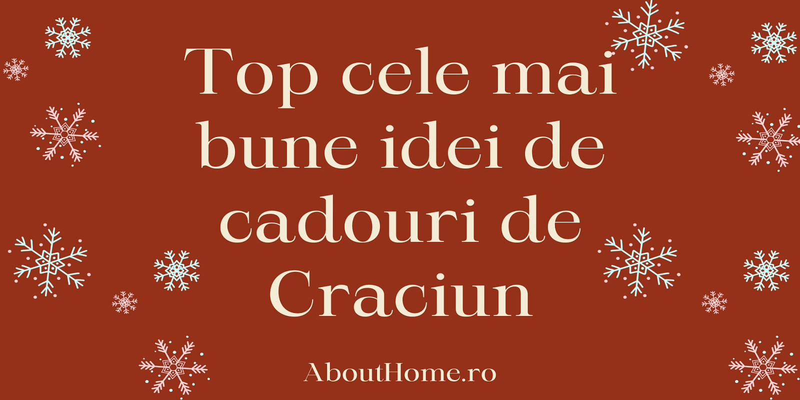 Top cele mai bune idei de cadouri de Craciun