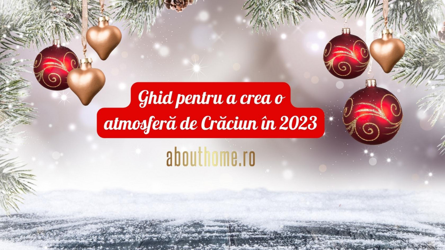 Ghid pentru a crea o atmosferă de Crăciun în 2023