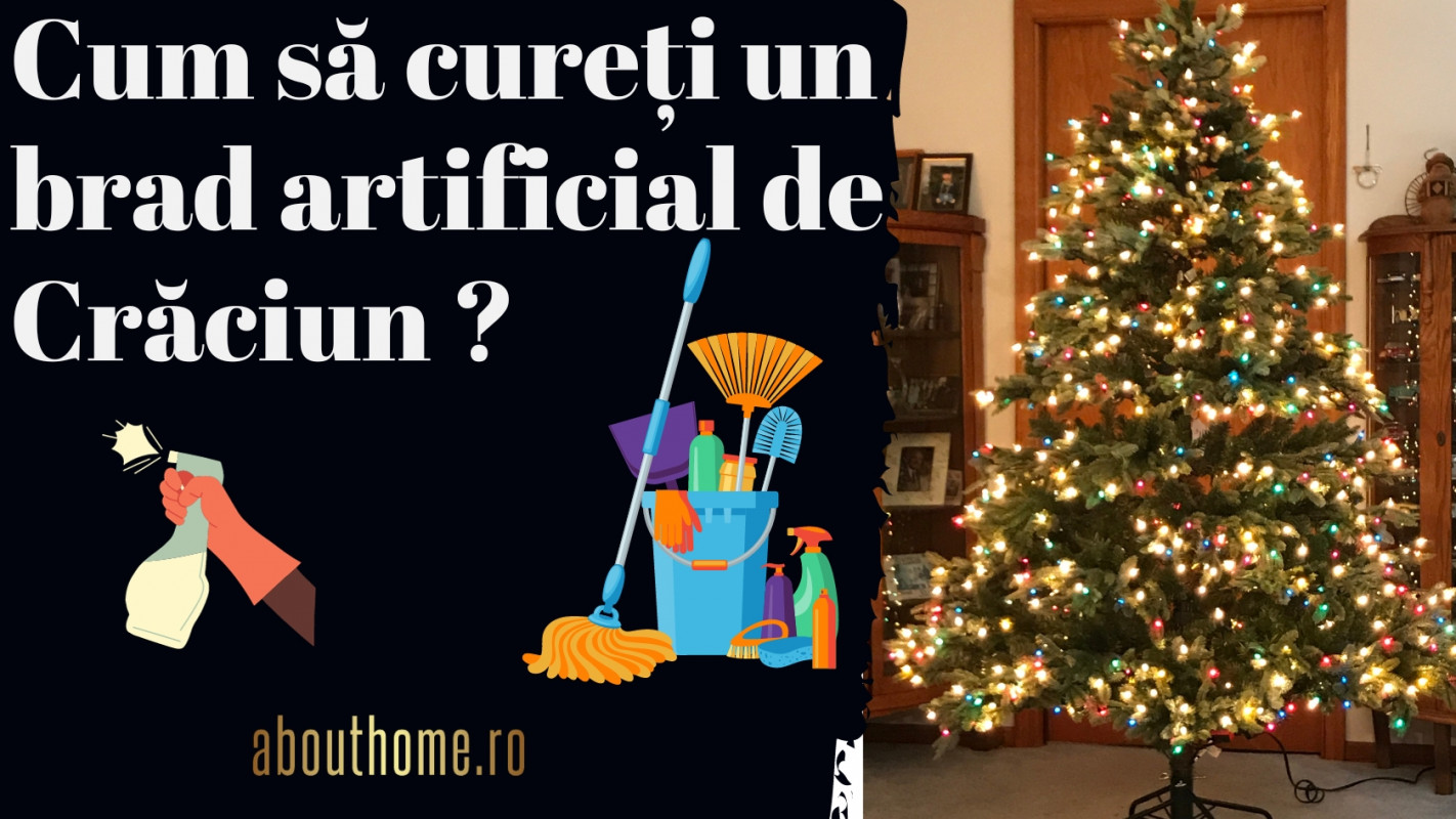 Cum să cureți un brad artificial de Crăciun ?