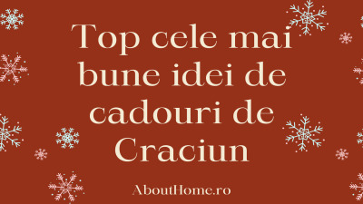Top cele mai bune idei de cadouri de Craciun