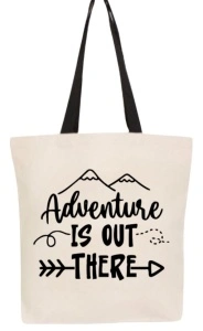 Tote bag Adventure Is Out There