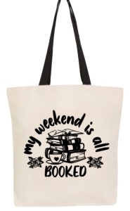 Tote bag My Weekend Is All Booked