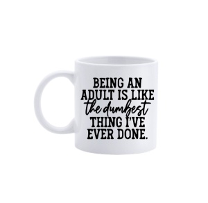 Cană The Dumbest Thing