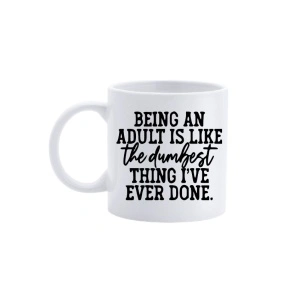 Cană The Dumbest Thing