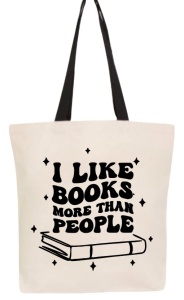 Tote bag I Like Books More Than People