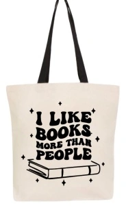 Tote bag I Like Books More Than People