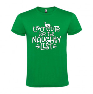 Tricou Too Cute for the Naughty List verde