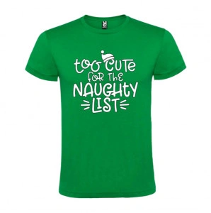 Tricou Too Cute for the Naughty List verde