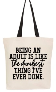 Tote bag The Dumbest Thing