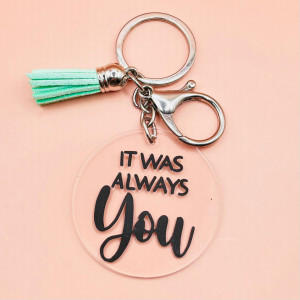 Breloc It Was Always You minimalist