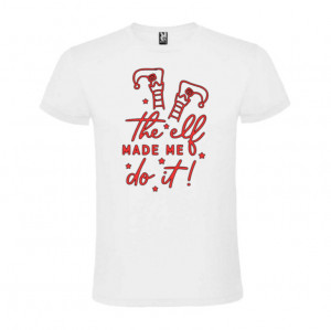 Tricou The Elf Made Me Do It alb