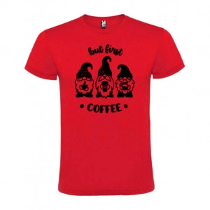 Tricou But First, Coffee roșu