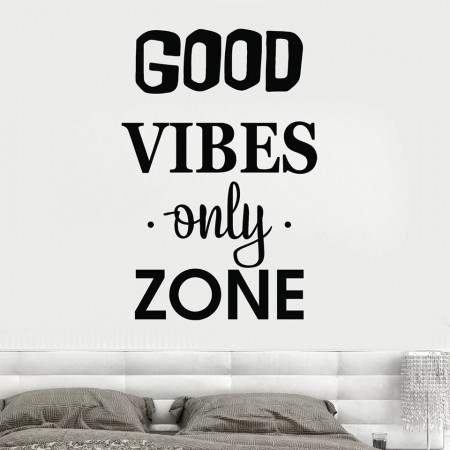 Sticker Perete Good Vibes Only Zone