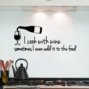 Sticker Perete Bucatarie I Cook with Wine