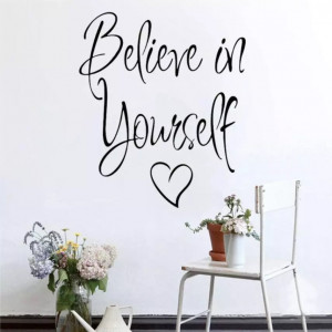 Sticker Perete Belive in Yourself