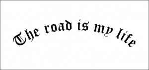 Sticker Auto The Road is my life