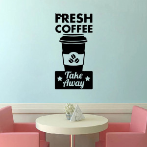 Sticker Perete Fresh Coffee Take Away