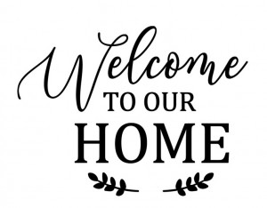 Sticker Perete Welcome to our Home