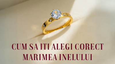 Cum să îți alegi corect mărimea inelului – Ghid pas cu pas pentru o alegere perfectă
