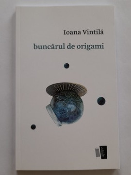 Buncărul de origami - Ioana Vintilă