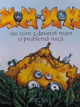 Nom Nom sau cum a devenit mare o problemă mică - Bogdan Gărgăriță