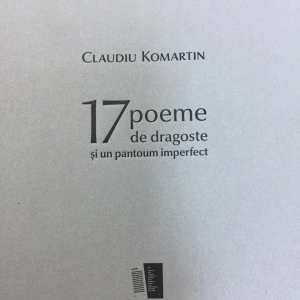 17 Poeme de dragoste și un pantoum imperfect - Claudiu Komartin