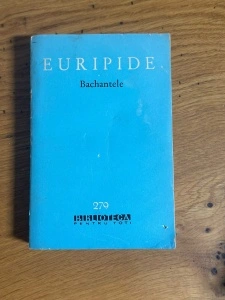 Bachantele - Euripide