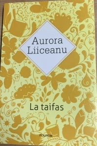 La taifas - Aurora Liiceanu