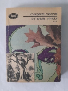 Pe aripile vîntului III - Margaret Mitchell