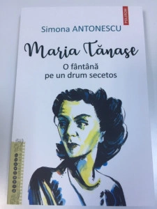 Maria Tănase; o fântână pe un drum secetos - Simona Antonescu