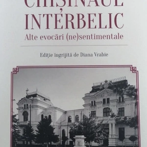Chisinaul interbelic - Diana Vrabie