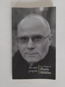 Pe cont propriu - un dialog cu Florin Hăhălău