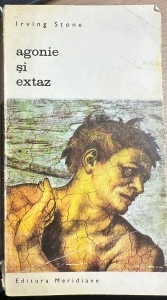 Agonie si extaz Volumul 2 - Irving Stone