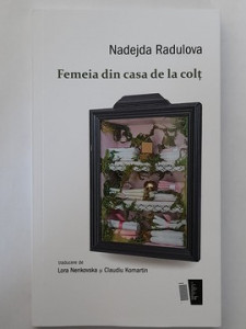 Femeia din casa de la colț - Nadejda Radulova