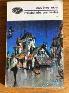 Misterele Parisului - Eugene Sue Vol. 1