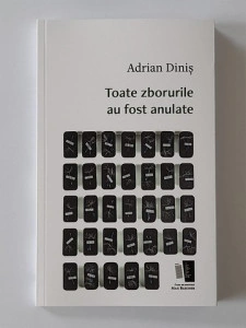 Toate zborurile au fost anulate - Adrian Diniș