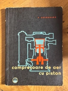 Compresor de aer cu piston - V. Cosoroaba