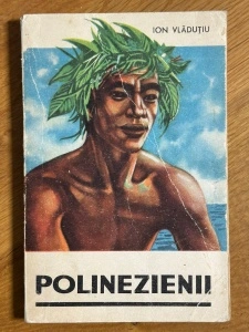 Polinezienii - Ion Vladutiu