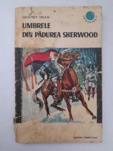 Umbrele din pădurea Sherwood - Geoffrey Trease