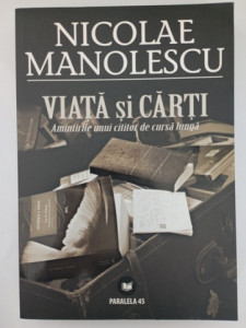 Viață și cărți - Nicolae Manolescu