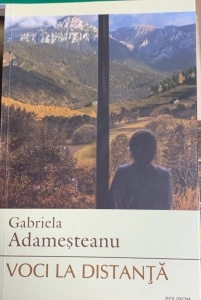 Voci la distanta - Gabriela Adamesteanu