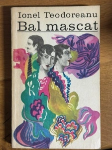 Bal mascat - Ionel Teodoreanu