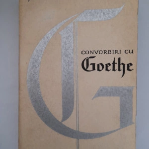 Convorbiri cu Goethe - Johann Peter Eckermann