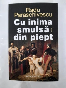 Cu inima smulsa din piept - Radu Paraschivescu