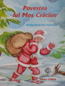 Povestea lui Moș Crăciun - Petru Demetru Popescu