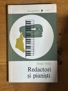 Redactori si pianisti - Mihai Pelin