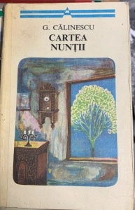 Cartea nuntii - George Calinescu